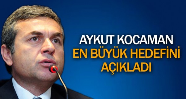 Kocaman hedefini aklad